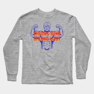 STRONG MIND STRONG BODY Long Sleeve T-Shirt